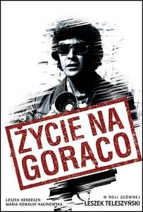 Życie Na Gorąco