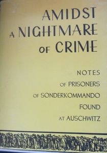 Amidst a Nightmare of Crime: Manuscripts of Members of Sonderkommando