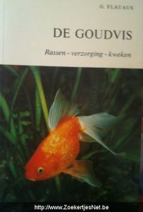 De Goudvis. Rassen - Verzorging - Kweken