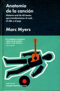 Anatomía De La Canción - Historia Oral De 45 Temas Que Transformaron El Rock, El R&B Y El Pop