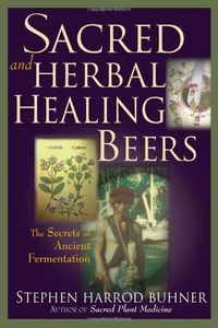 Sacred And Herbal Healing Beers