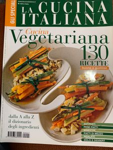 La Cucina Italiana - Cucina Vegetariana - 130 Ricette Buone E Gustose Dalla A Alla Z, Il Dizionario Degli Ingredienti