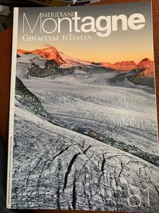 Meridiani Montagne - n. 081 - Ghiacciai D’Italia