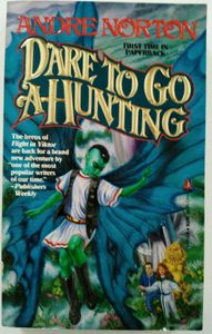 Dare To Go A-Hunting