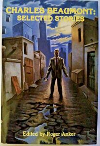 Charles Beaumont: Selected Stories