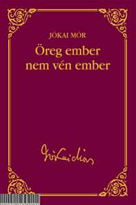 Öreg ember nem vén ember