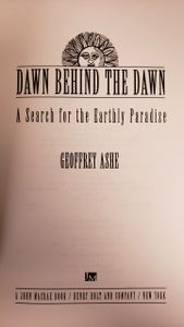 Dawn Behind the Dawn: A Search for the Earthly Paradise