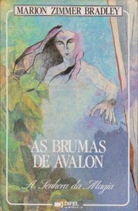 As Brumas de Avalon - A Senhora da Magia