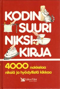 Kodin suuri niksikirja - 4000 nokkelaa niksiä ja hyödyllistä kikkaa