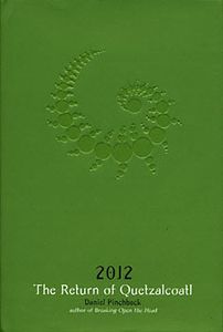 2012 The Return Of Quetzalcoatl