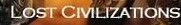 Lost Civilizations