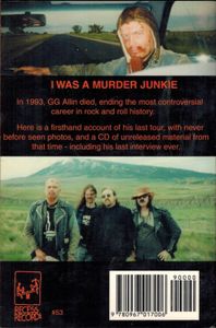 I Was A Murder Junkie: The Last Days Of GG Allin