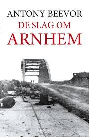 De Slag Om Arnhem