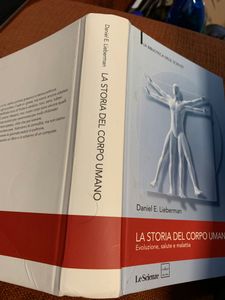 La Storia Del Corpo Umano. Evoluzione, Salute E Malattie