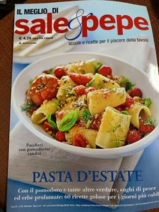 Il Meglio Di Sale & Pepe - Pasta D'Estate. Con Il Pomodoro E Tante Altre Verdure, Sughi Di Pesce Ed Erbe Profumate: 60 Ricette Golose Per I Giorni Più Caldi