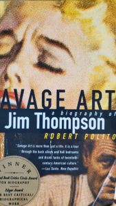 Savage Art: A Biography of Jim Thompson