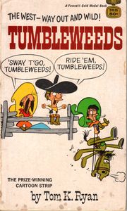 TUMBLEWEEDS! - The West - Way Out And Wild!