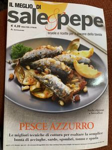 Il Meglio Di Sale & Pepe -Pesce Azzurro. Le Migliori Tecniche Di Cottura Per Esaltare La Semplice Bontà Di Acciughe, Sarde, Sgombri, Tonno E Spada