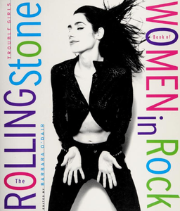 Trouble Girls: The Rolling Stone Book of Women in Rock