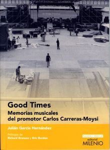 Good Times - Memorias Musicales Del Promotor Carlos Carreras-Moysi