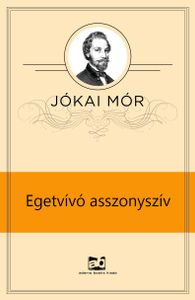 Egetvívó asszonyszív