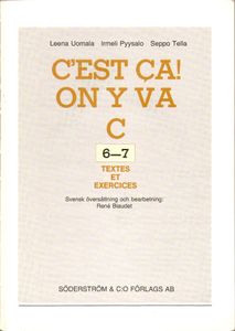 C'est ça! On y va C Kurs 6-7 (Gymnasiets kurser 6-7)