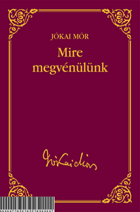 Mire megvénülünk