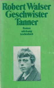 Sämtliche Werke in Einzelausgaben Neunter Band: Geschwister Tanner