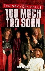 Too Much Too Soon, The New York Dolls