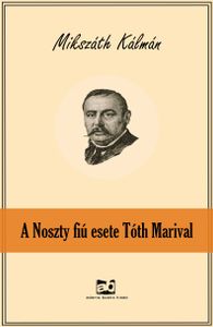 A Noszty fiú esete Tóth Marival