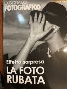 Progresso Fotografico - Serie Oro - (N.48) - Effetto Sorpresa. La Foto Rubata