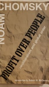 Profit Over People: Neoliberalism and Global Order