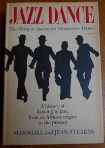 Jazz Dance: The Story Of American Vernacular Dance