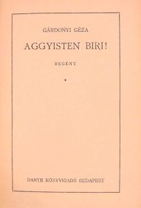 Aggyisten, Biri!