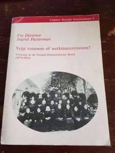 Vrije Vrouwen Of Werkmansvrouwen?