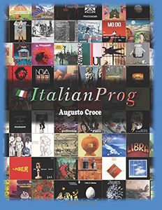 Italian Prog: La guida completa della musica progressiva italiana degli anni '70