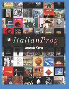 Italian Prog: La guida completa della musica progressiva italiana degli anni '70