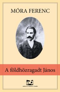 A földhözragadt János