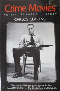 Crime Movies: An Illustrated History