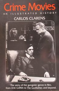 Crime Movies: An Illustrated History