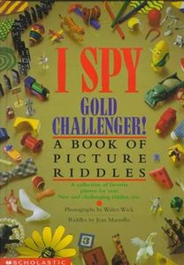 I Spy Gold Challenger!: A Book of Picture Riddles