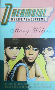 Dreamgirl: My Life As A Supreme