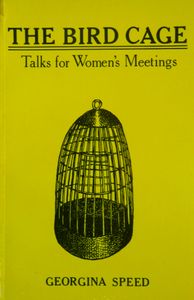 The Bird Cage: Talks for Women's Meetings