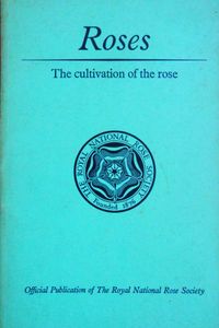 Roses: The Cultivation of the Rose