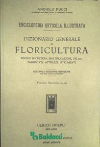 Dizionario generale di Floricoltura Vol. I - II - III - IV