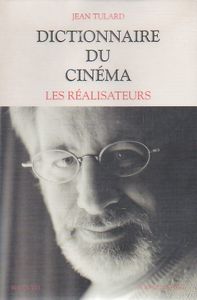 Dictionnaire Du Cinéma - Les Réalisateurs