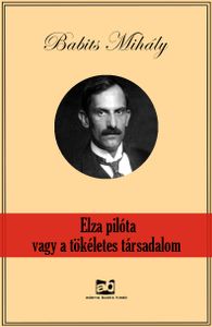 Elza pilóta vagy a tökéletes társadalom