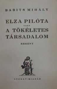 Elza pilóta vagy a tökéletes társadalom