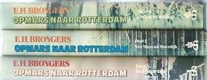 Opmars Naar Rotterdam. Deel 3: De Laatste Fase
