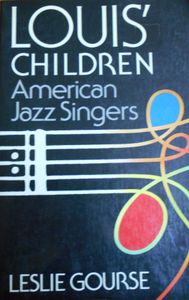 Louis' Children: American Jazz Singers